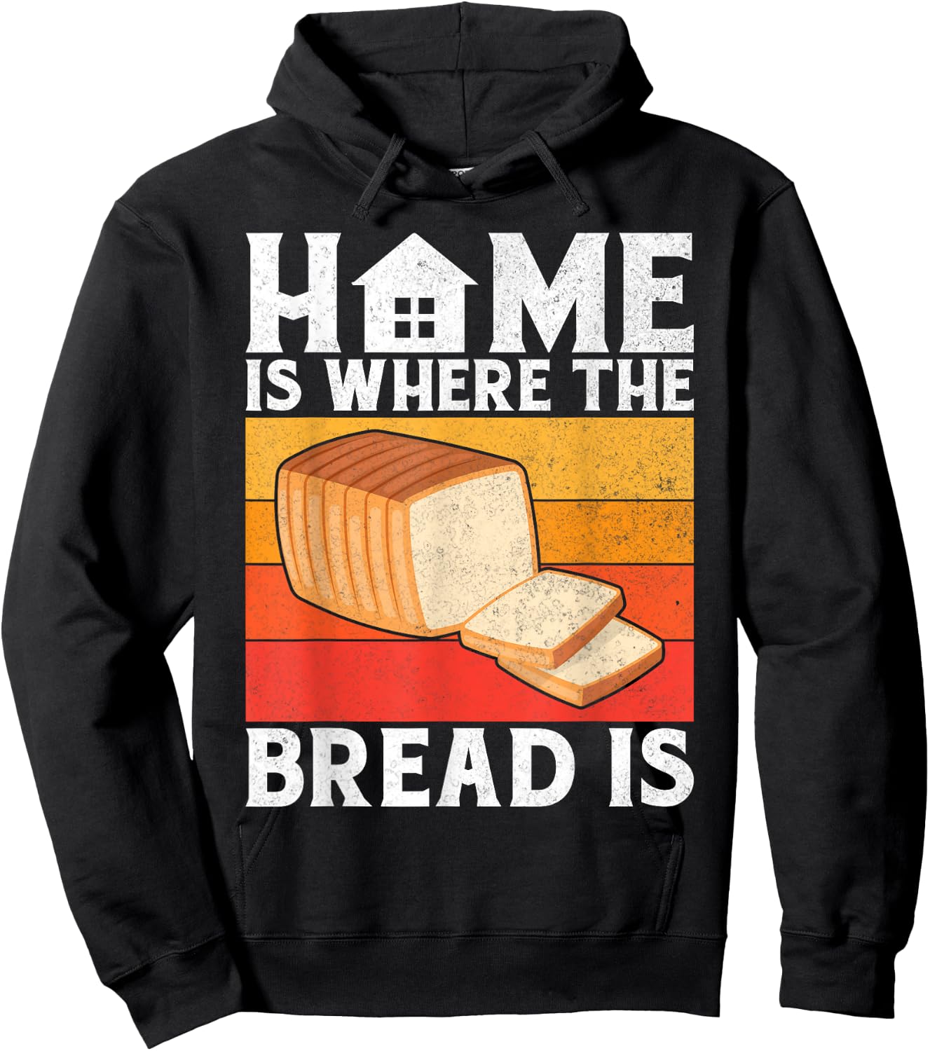 Home is where the Bread is Bread Baking Hoodie - Hoodie | Black