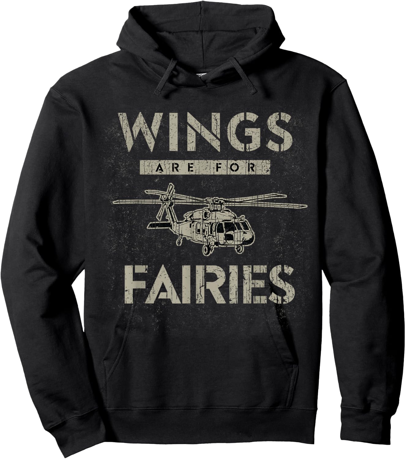 Military Helicopter Shirt Funny UH-60 Wings Are For Fairies Hoodie - Hoodie | Black