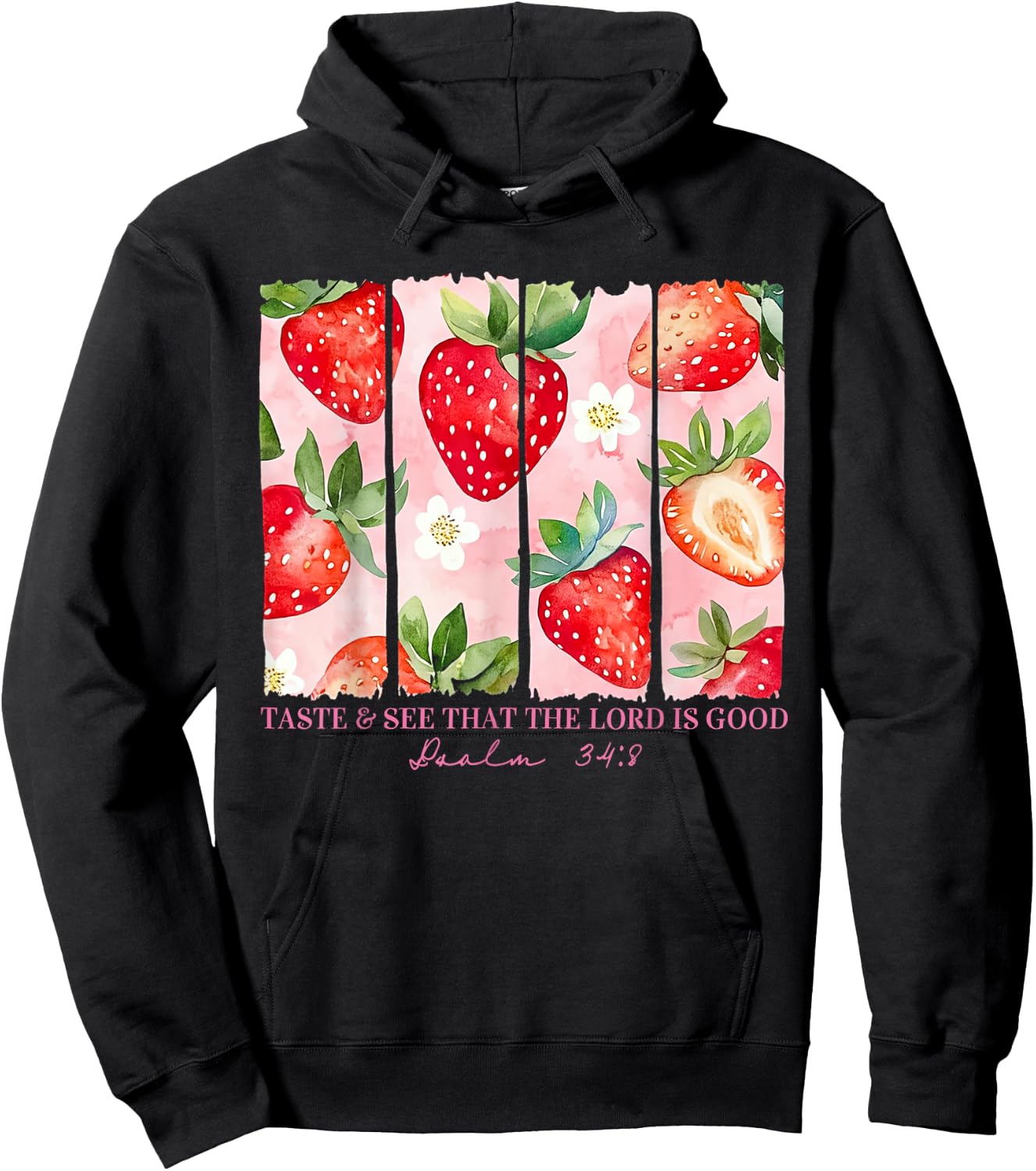 Taste And See That The Lord Is Good Christian Strawberry Hoodie - Hoodie | Black