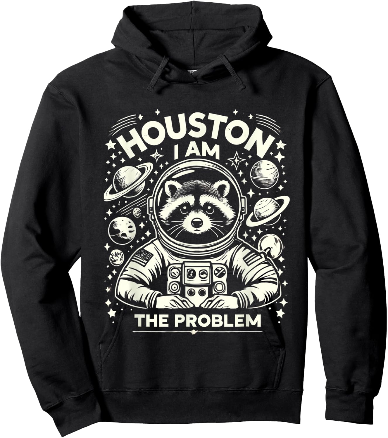 Houston I Am The Problem Funny Space Lovers Astronaut Hoodie - Hoodie | Black