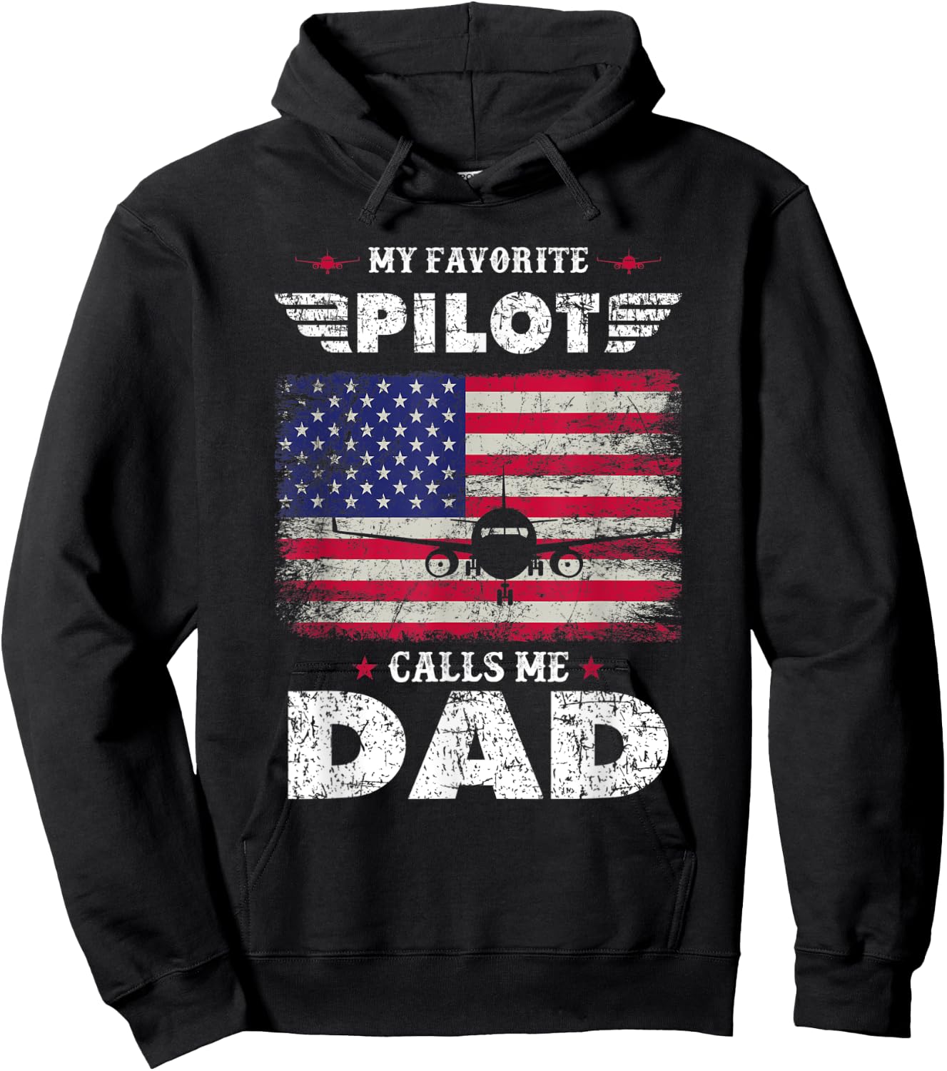 My Favorite Pilot Calls Me Dad Airplane Pilot Fathers Day Hoodie - Hoodie | Black