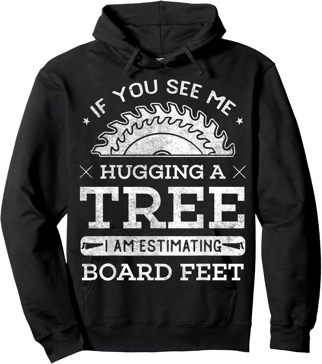 If You See Me Hugging A Tree Woodworking Lumberjack Hoodie - Hoodie | Black