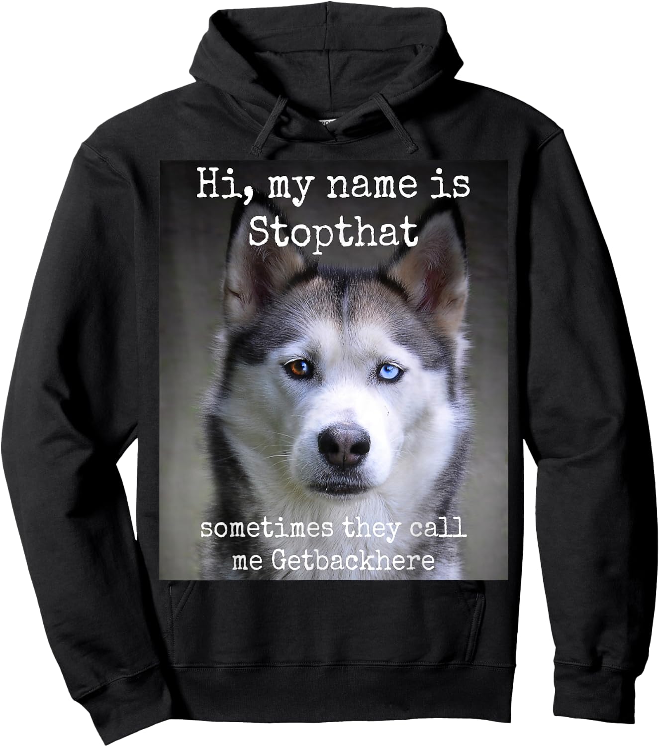 My Name is Stopthat Funny Hyper Siberian Husky Dog Owner Small Hoodie - Hoodie | Black