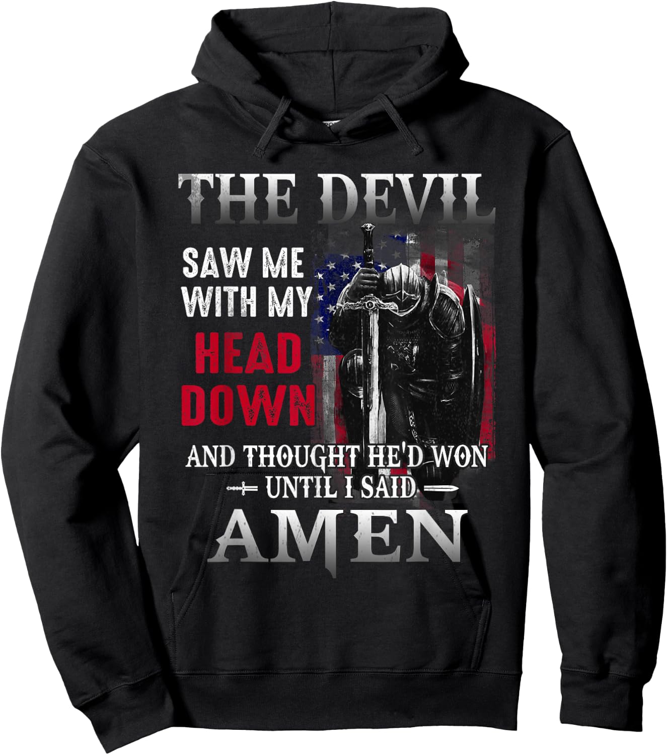 Devil Saw Me With My Head Thought He'd Won Until I Said Amen Hoodie - Hoodie | Black