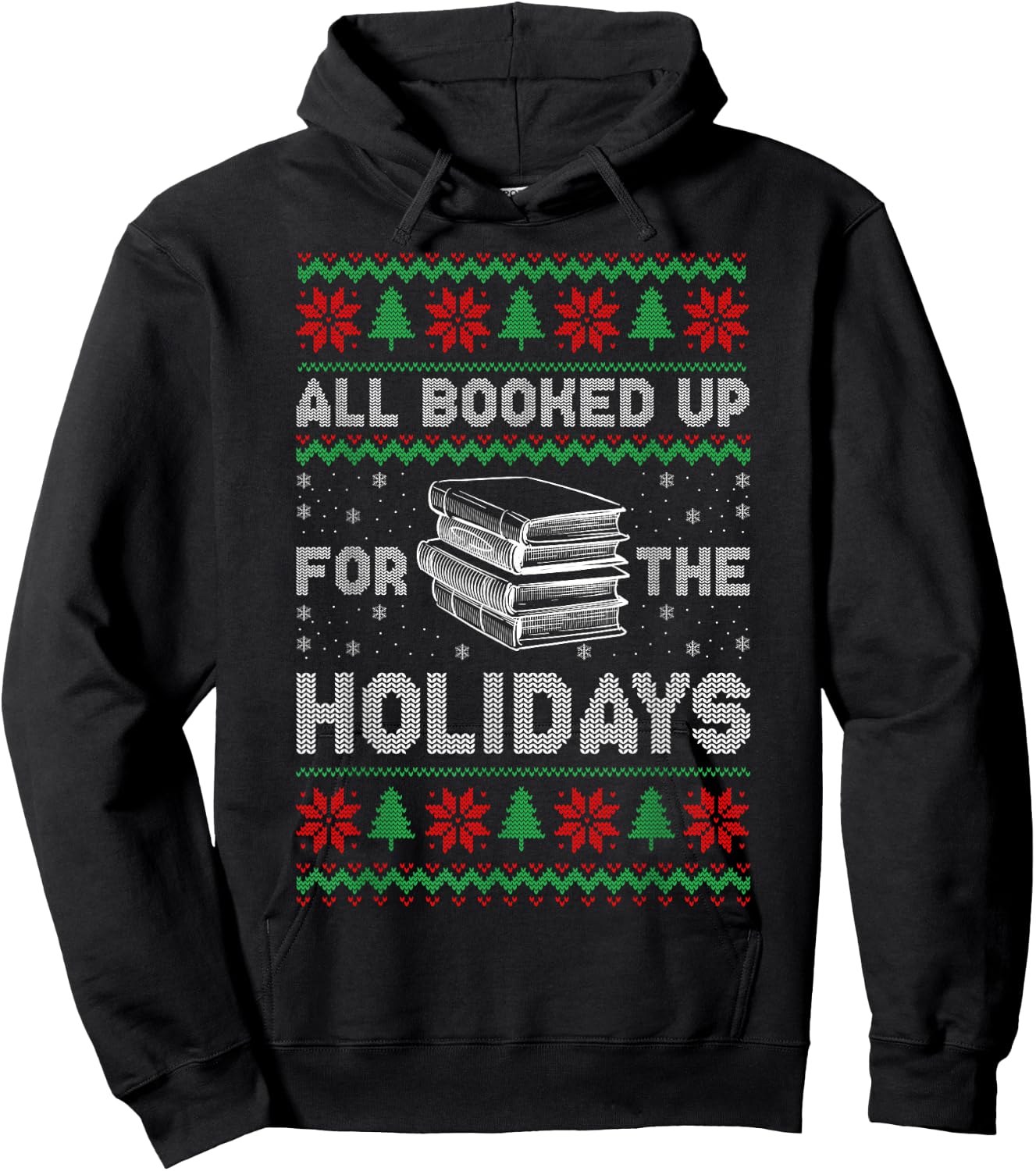 All Booked Up For The Holidays Christmas Book Reading Lover Hoodie - Hoodie | Black