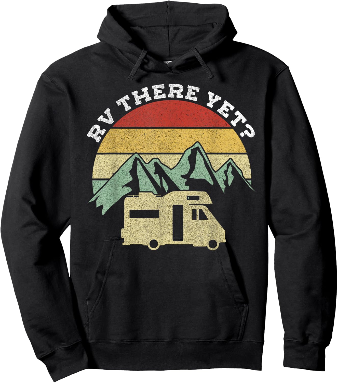 Camping Motorhome Campervan Retro Vintage RV There Yet? Hoodie - Hoodie | Black