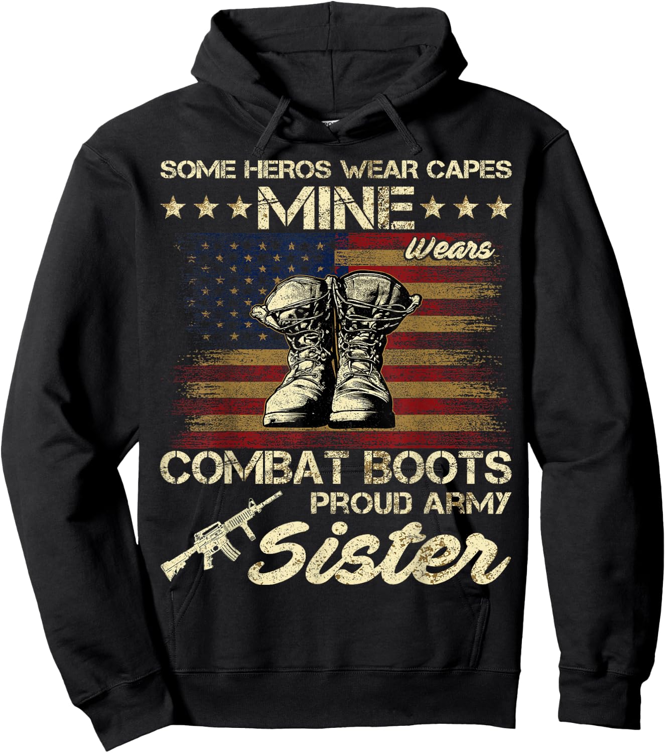 Some Heros Wear Capes Mine Wears Combat Boots Army Sister Hoodie - Hoodie | Black