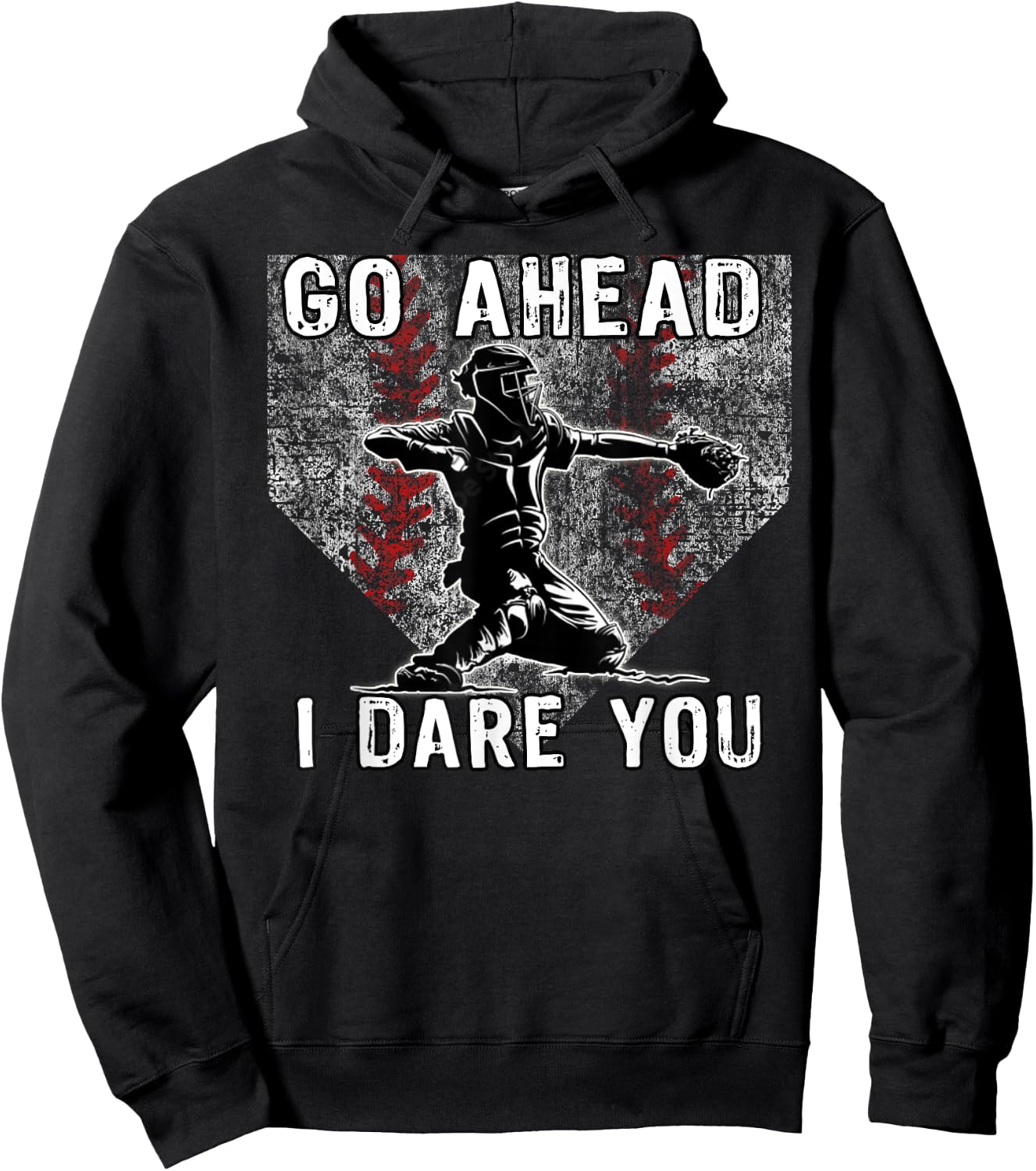 Baseball Catcher Go Ahead I Dare You Home Plate Hoodie - Hoodie | Black