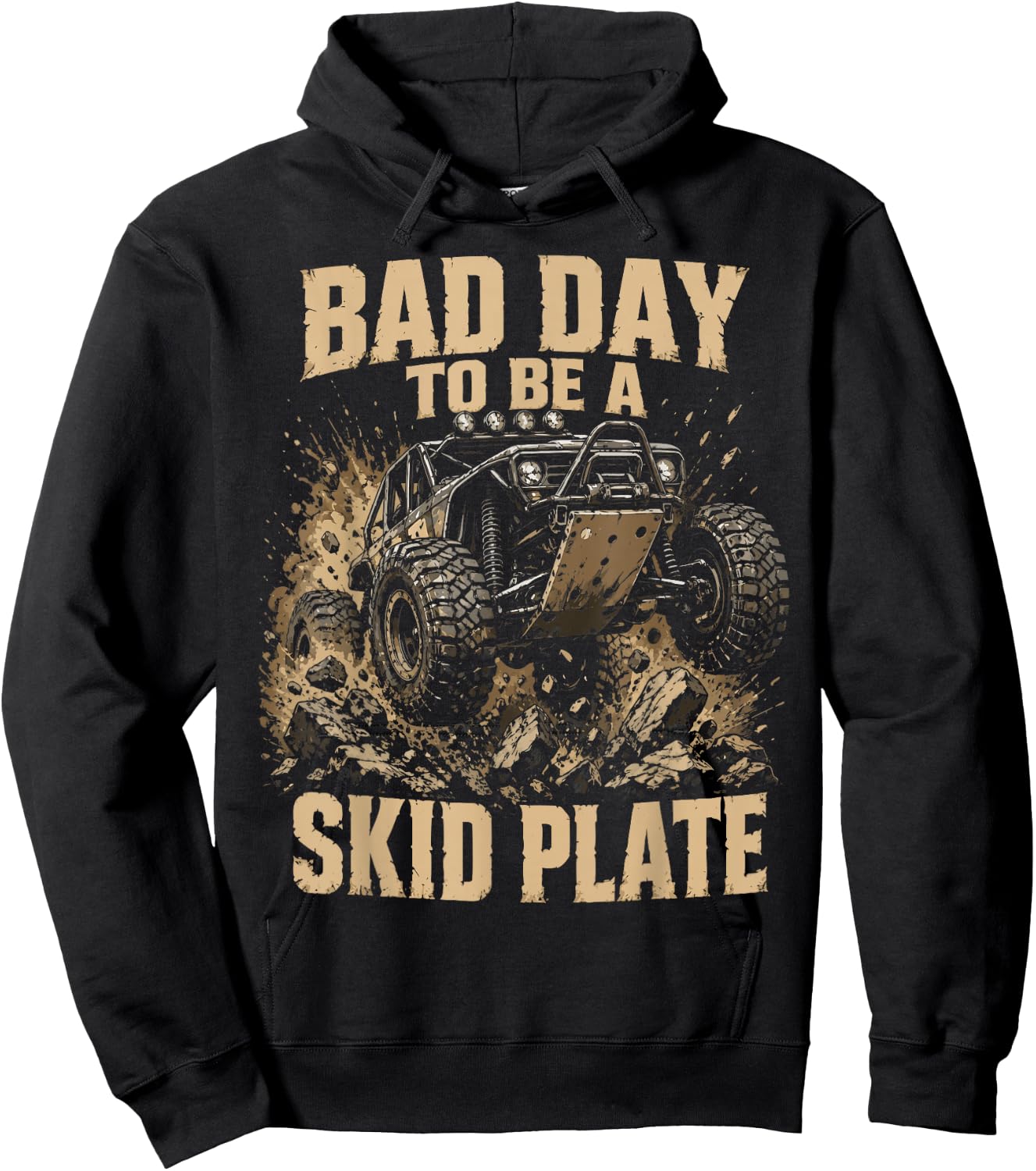 Bad Day to Be A Skid Plate Funny Offroad Saying Quote Men Hoodie - Hoodie | Black