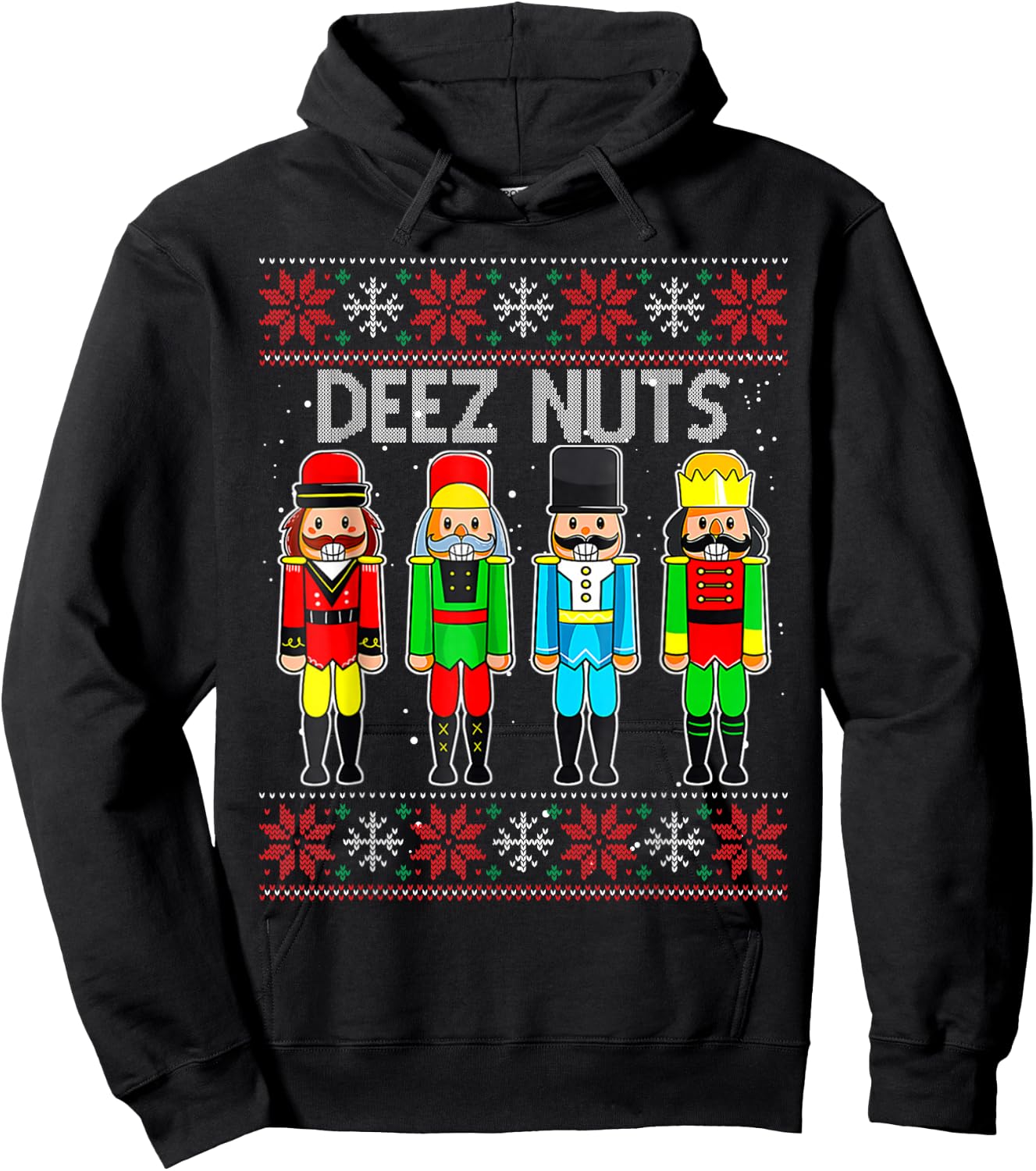 Deez Nuts Nutcracker Ugly Christmas Sweater Funny Xmas Hoodie - Hoodie | Black