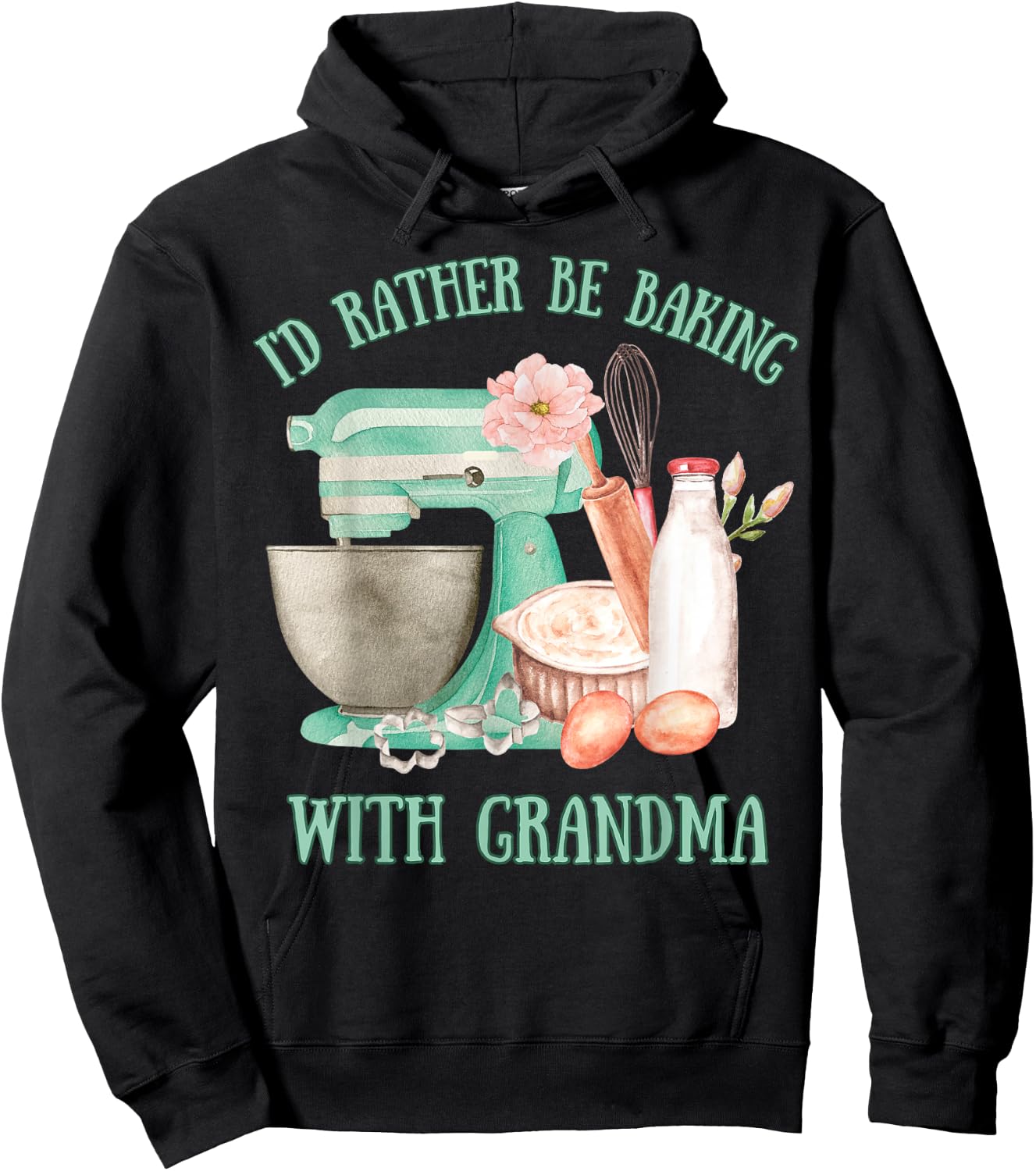 I'd Rather Be Baking with Grandma Cute Grandchildren Baker Hoodie - Hoodie | Black