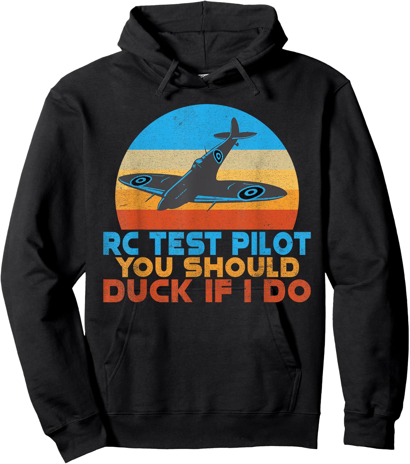 RC Test Pilot you should duck if i do funny RC Plane Hoodie - Hoodie | Black