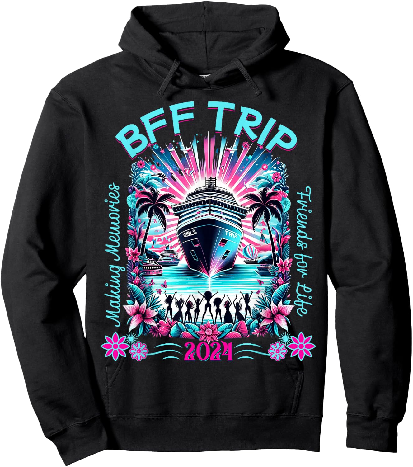 Fun Matching BFF Girls Trip 2024 Friends Cruise 2024 Hoodie - Hoodie | Black