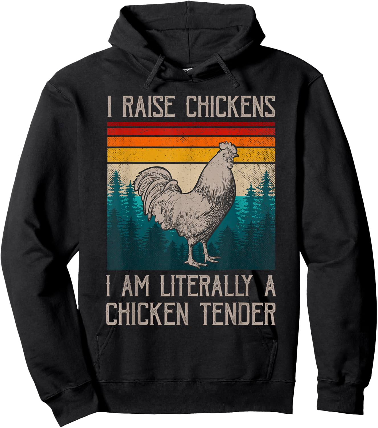 I Raise Chickens I Am A Chicken Tender Funny Chicken Hoodie - Hoodie | Black