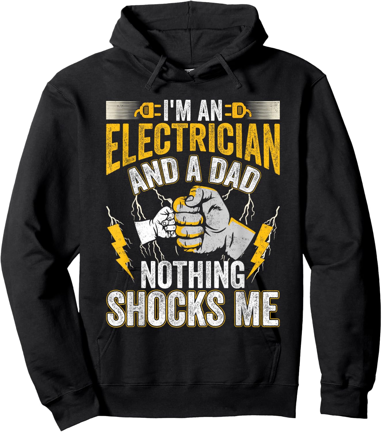 I'm An Electrician And a Dad Nothing Shocks Me Electrician Hoodie - Hoodie | Black