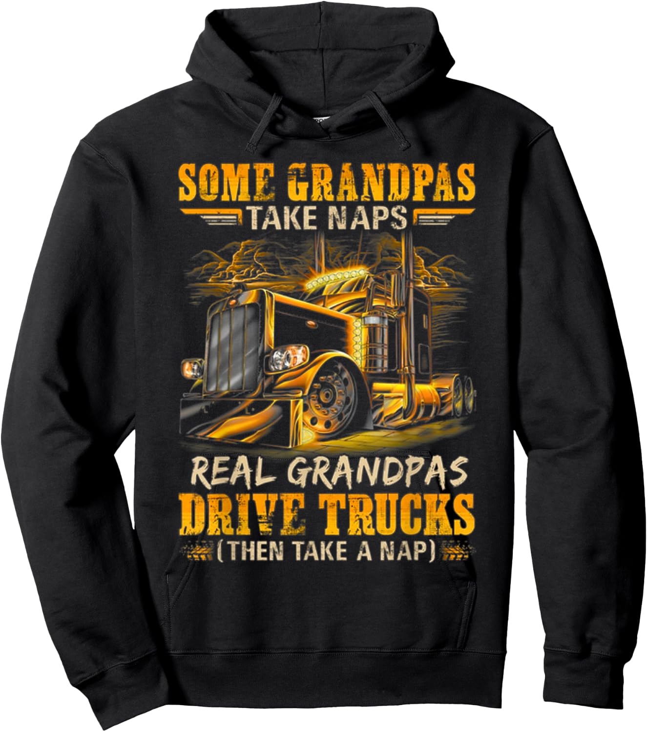 Some Grandpas Take Naps Real Grandpas Drive Trucks Hoodie - Hoodie | Black