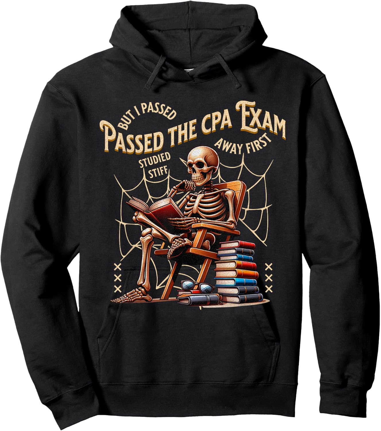 I Passed The CPA Exam Skeleton Funny Accountant Quote Hoodie - Hoodie | Black