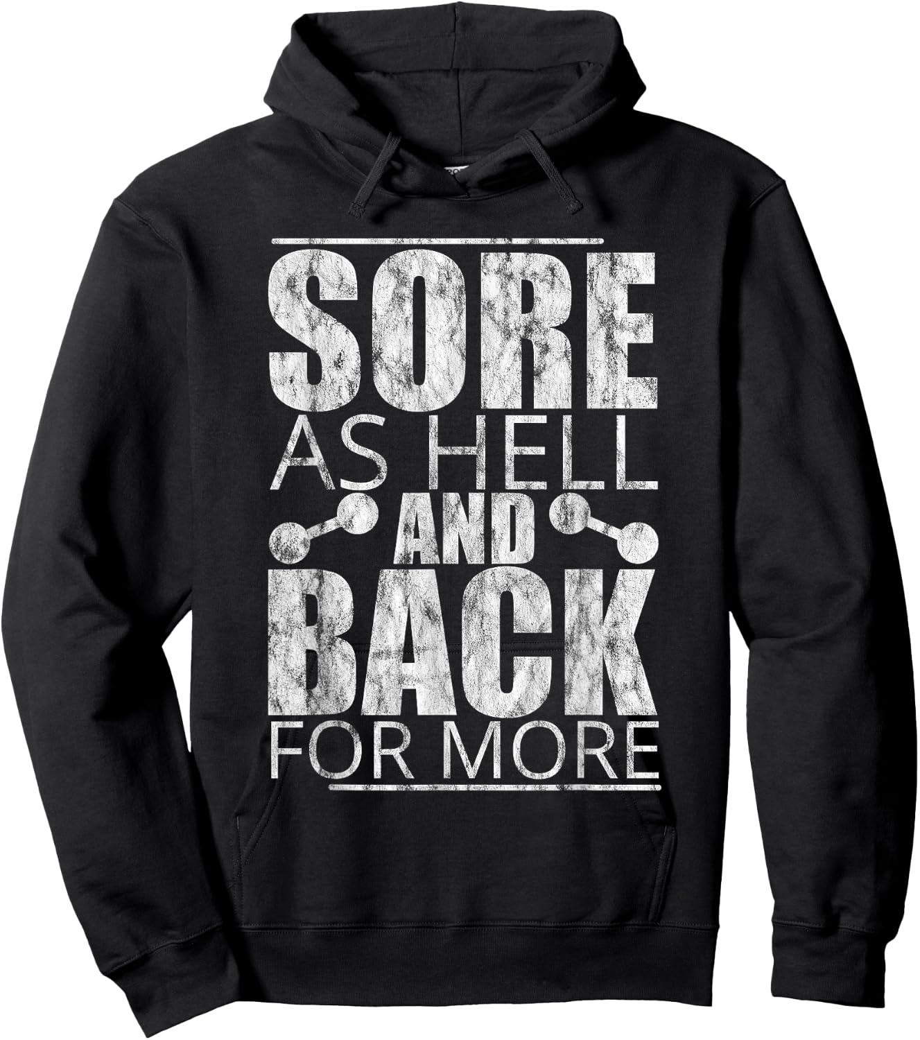 Sore As Hell And Back For More Hoodie - Hoodie | Black