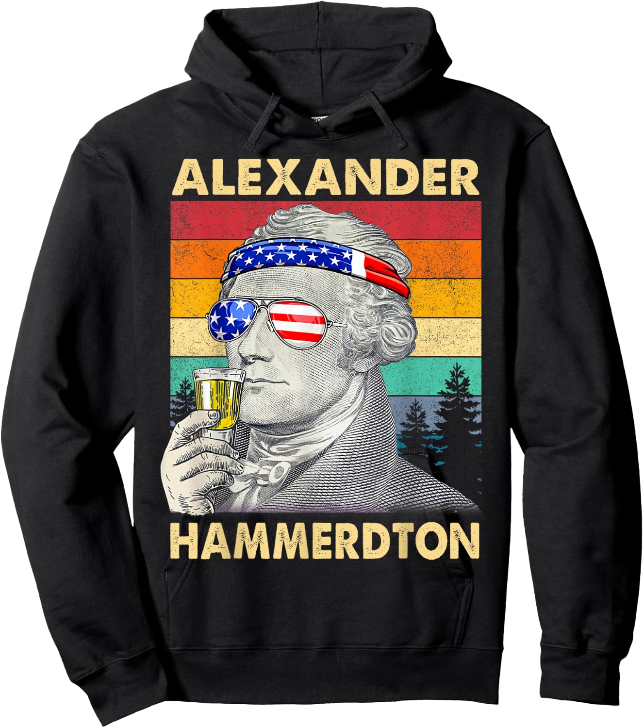 Funny Alexander Hammerdton 4th of July Hamilton Independence Hoodie - Hoodie | Black