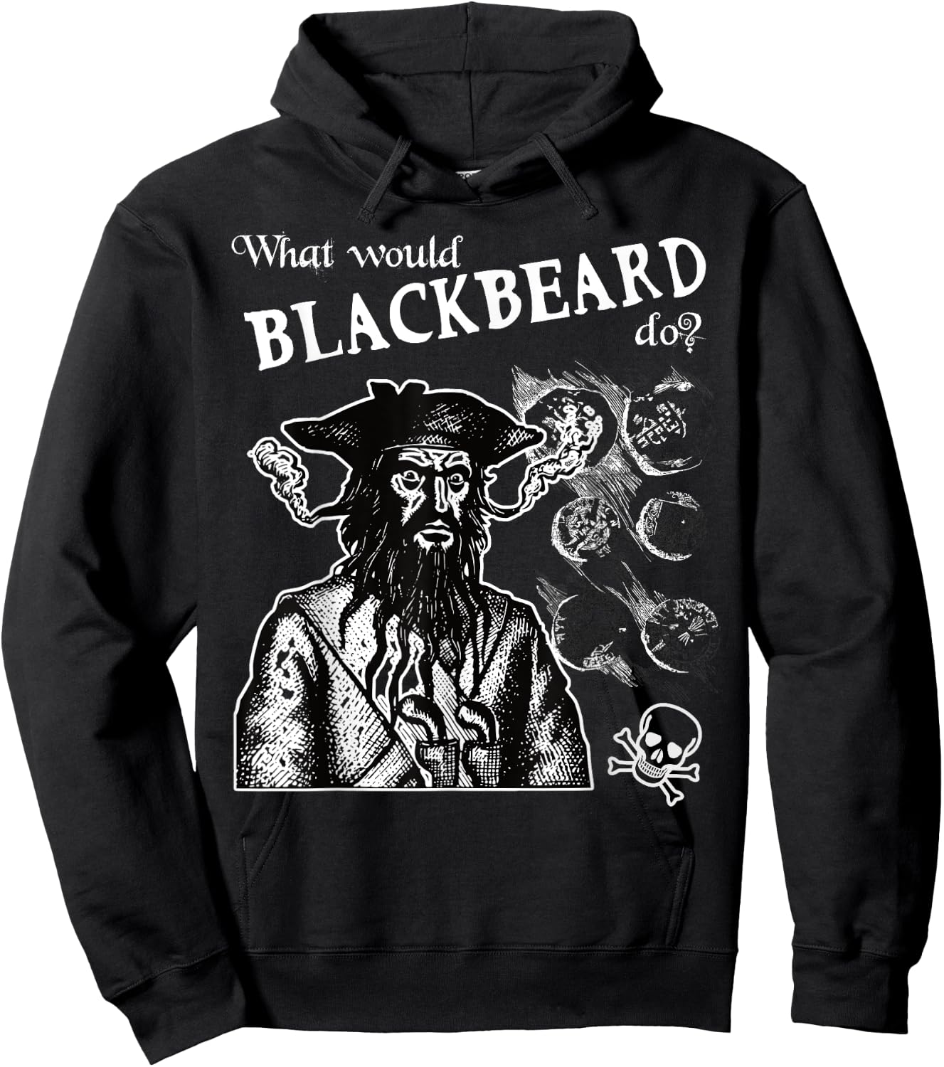 What Would Blackbeard Do Pirate Fun Hoodie - Hoodie | Black