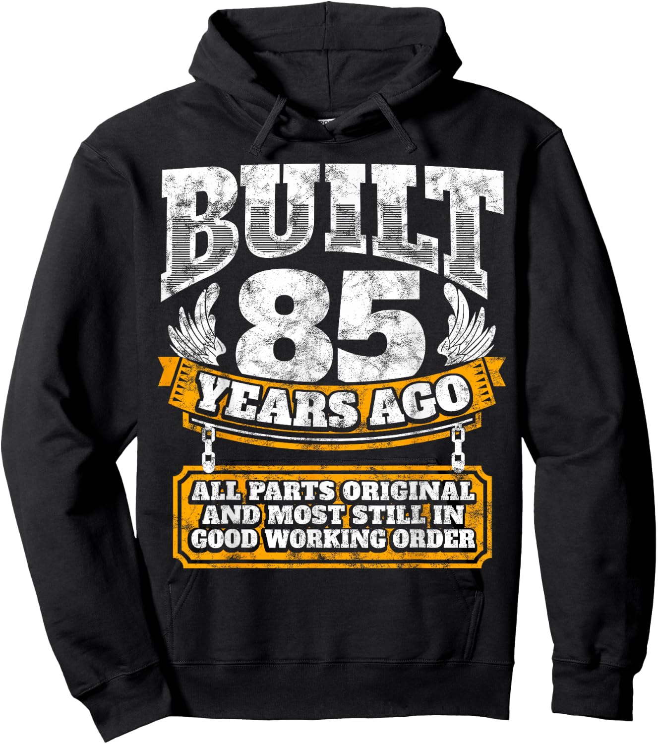 Funny 85th Birthday Shirt - 85th Birthday Gift - Slogan Hoodie - Hoodie | Black