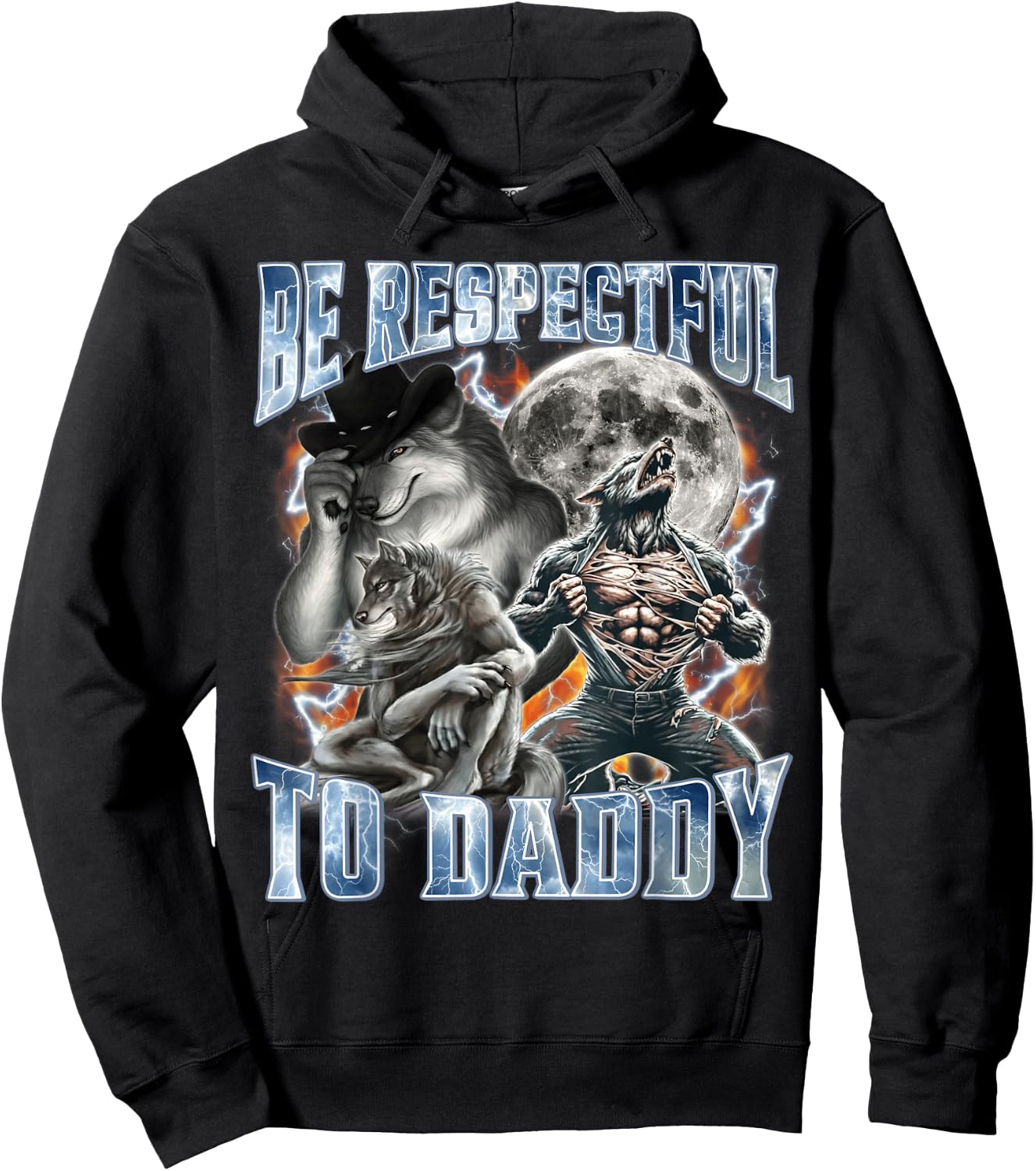 Be Respectful to Daddy Funny Alpha Wolf Meme Hoodie - Hoodie | Black