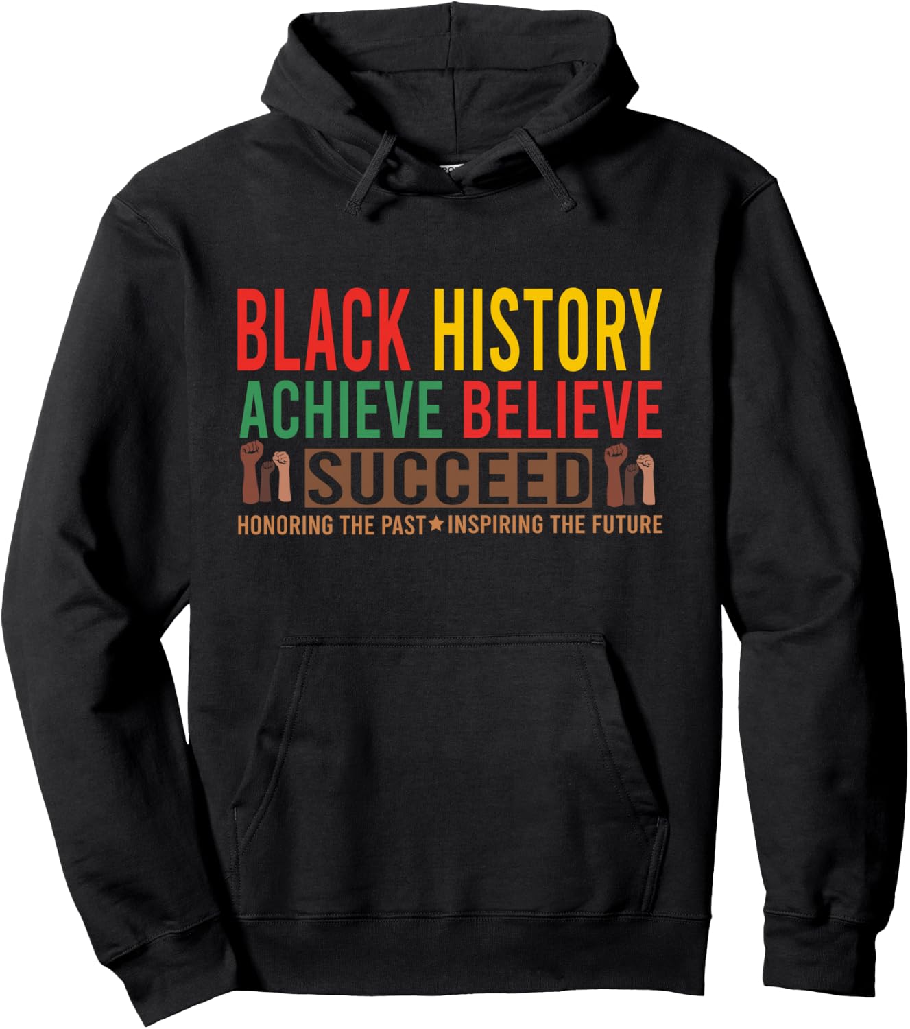 Black History Month Believe Achieve Succeed African American Hoodie - Hoodie | Black