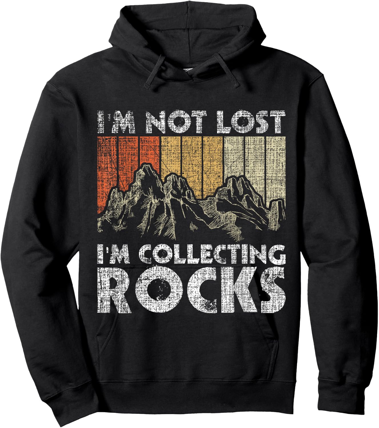 I'm Not Lost I'm Collecting Rocks - Rock Collector Hoodie - Hoodie | Black