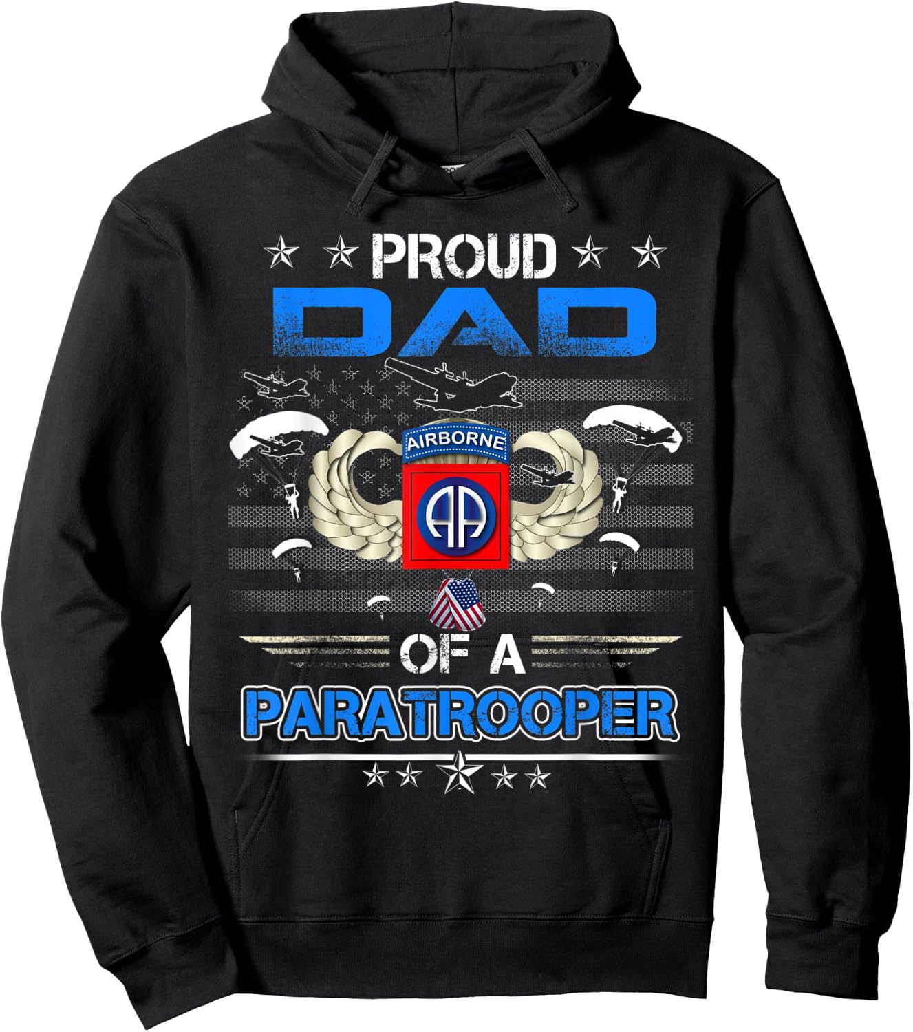 Proud Dad Of A Army 82Nd Airborne Paratroope Veteran Father Hoodie - Hoodie | Black