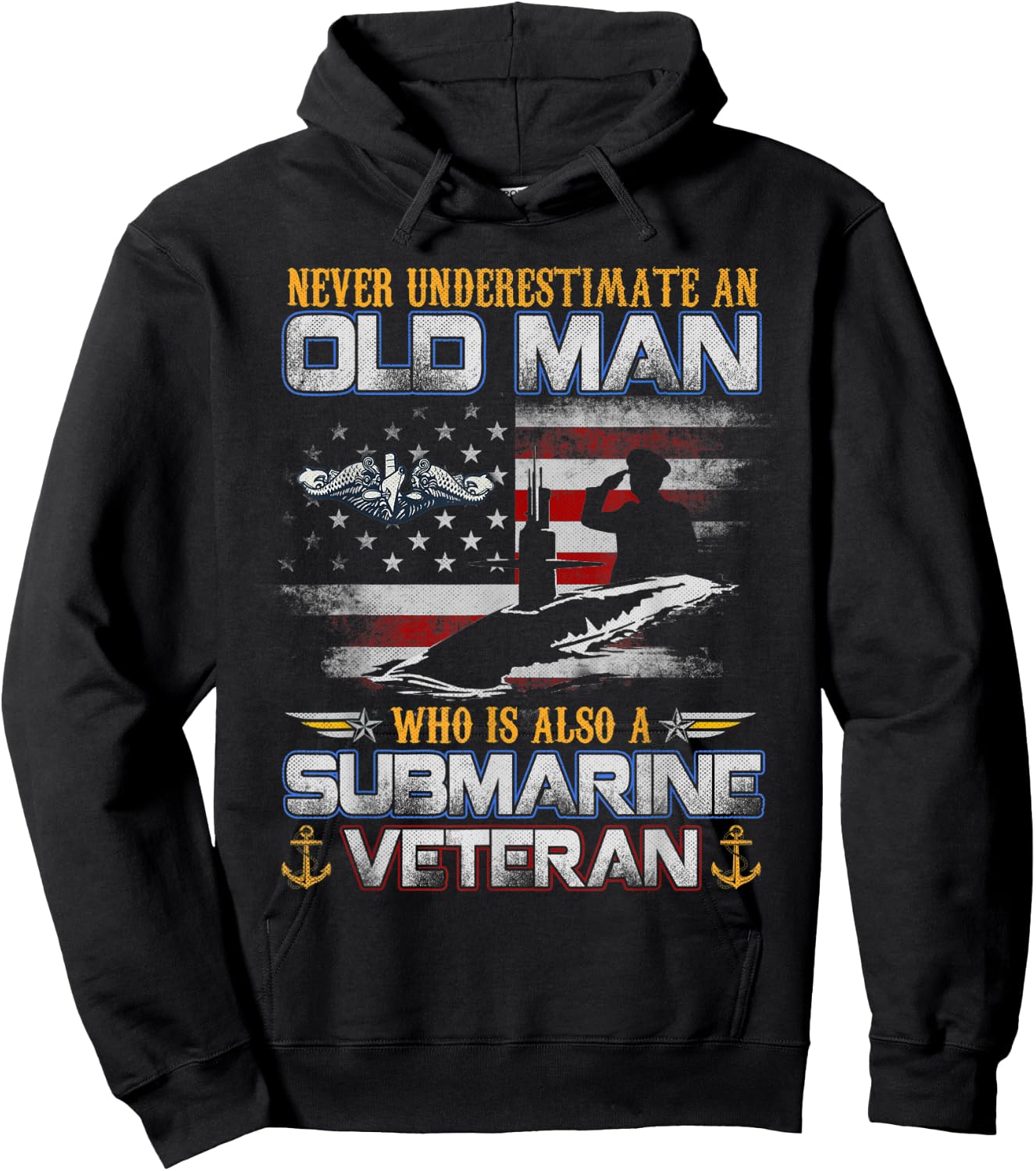 Never Underestimate An Old Man Submarines Veteran Flag Hoodie - Hoodie | Black