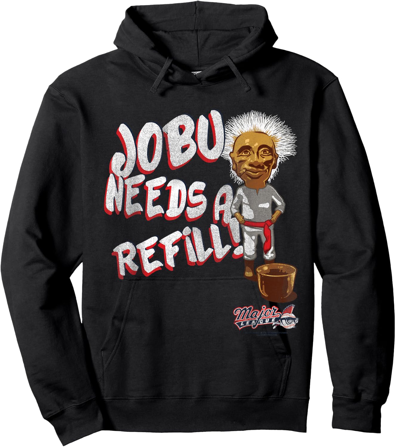Major League Jobu Needs A Refill Small Hoodie - Hoodie | Black