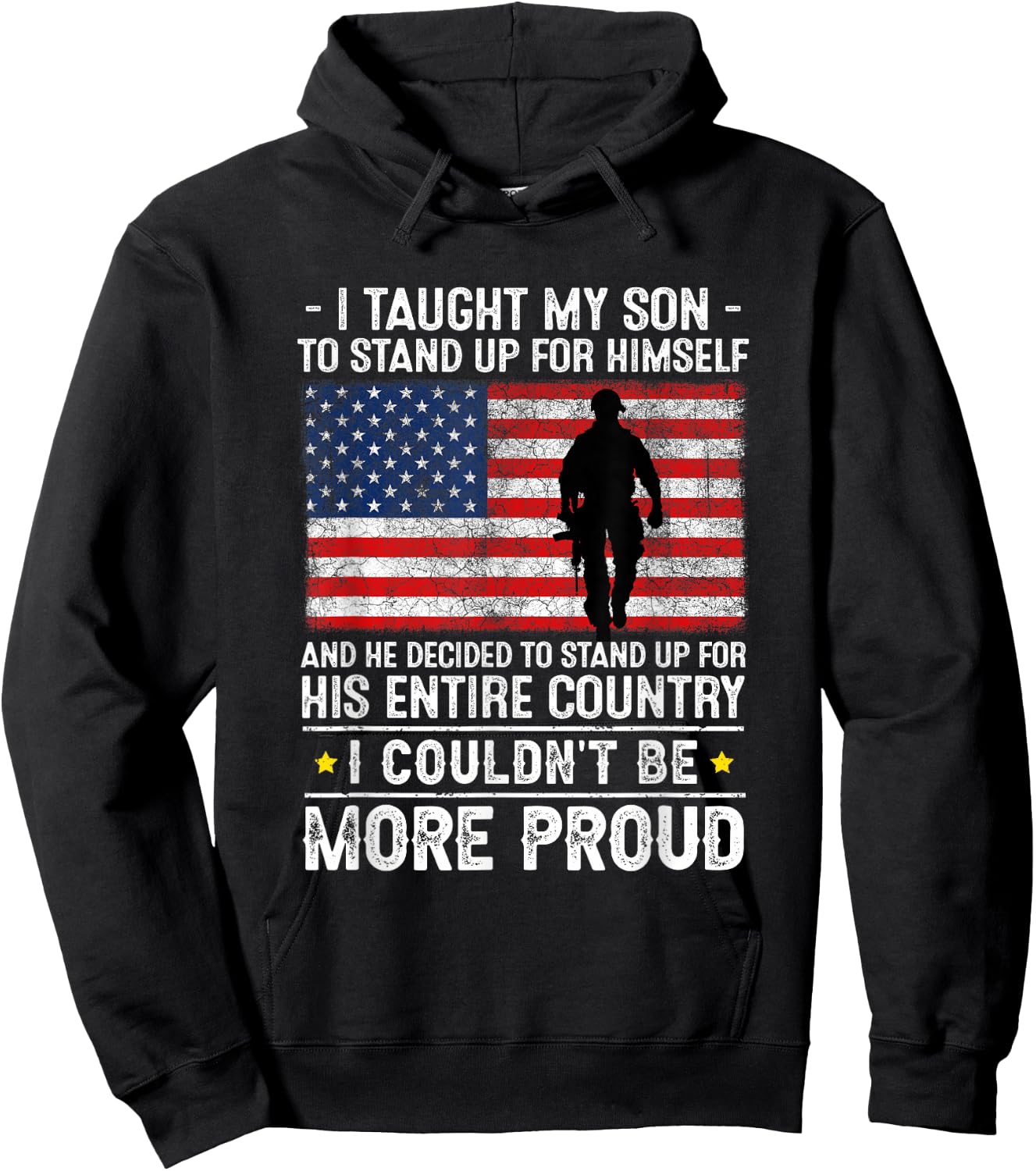 I Taught My Son How to Stand Up, Proud Military Mom and Dad Hoodie - Hoodie | Black