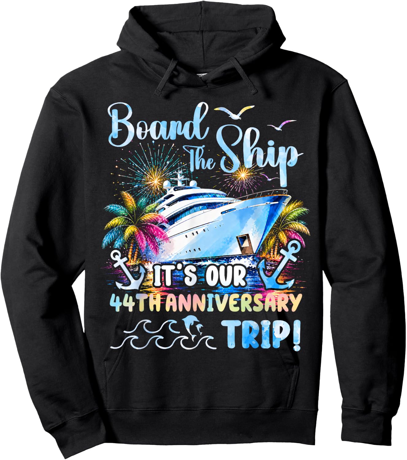 Our 44th Anniversary Cruise Trip 44 Years of Marriage Hoodie - Hoodie | Black