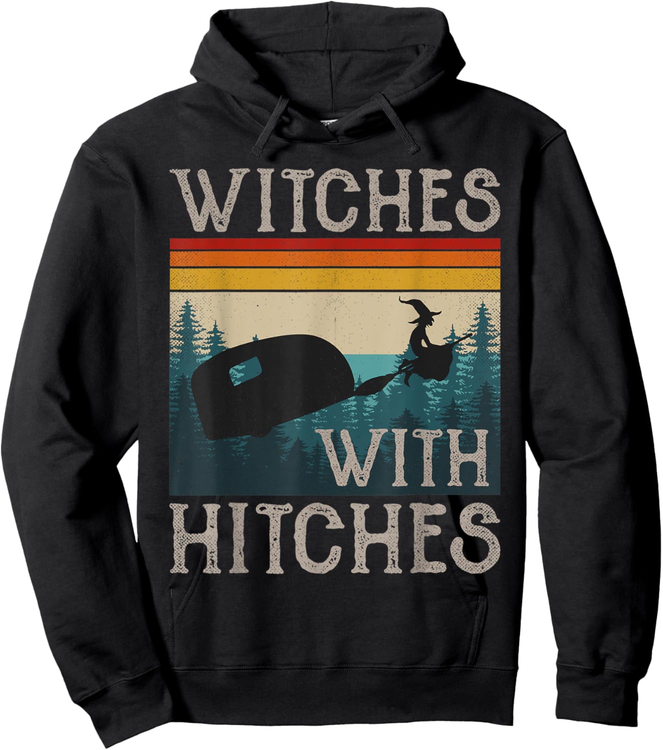 Witches With Hitches RV Camping Funny Halloween Gift Women Hoodie - Hoodie | Black