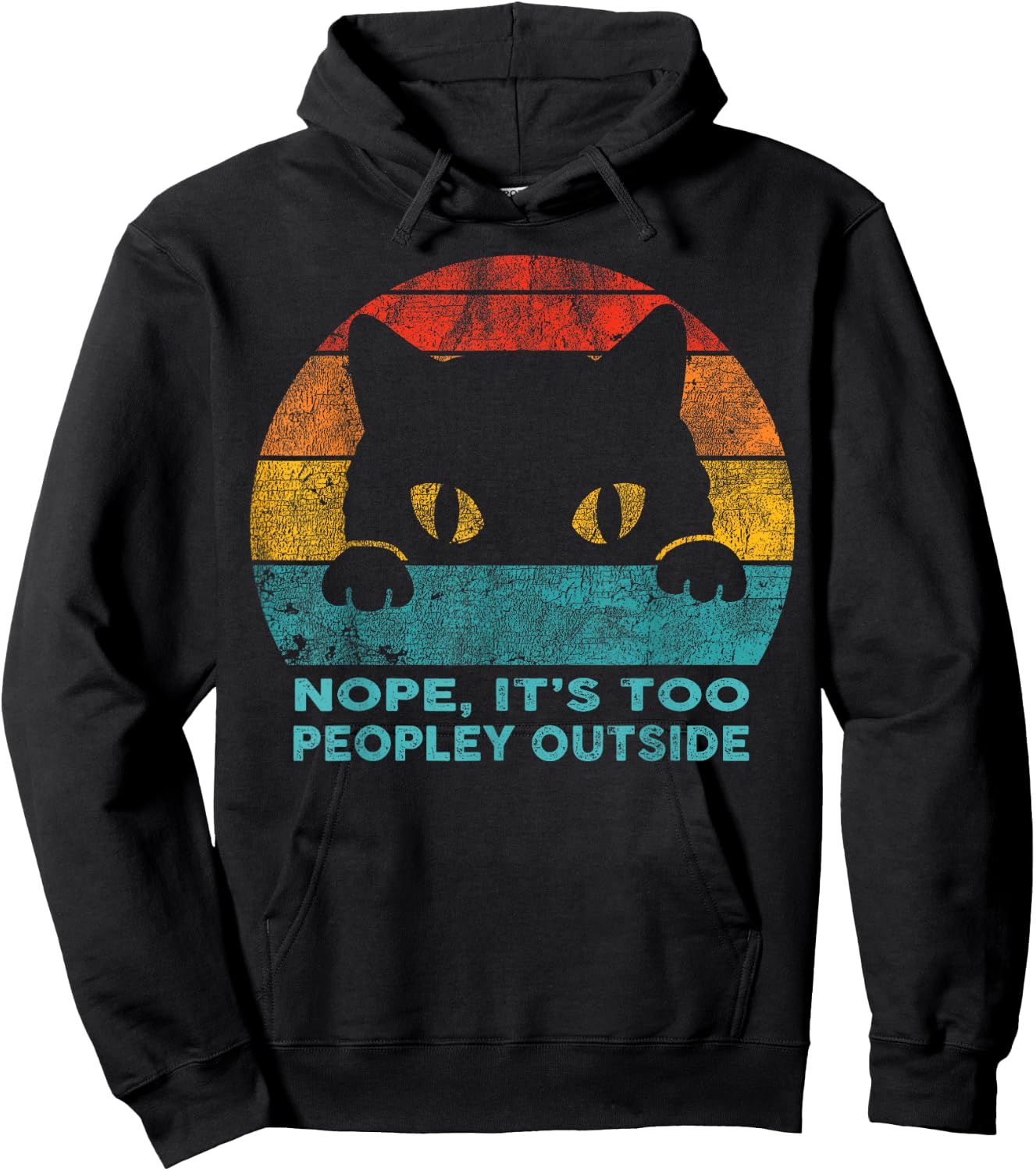 Nope it's too Peopley Outside for Introvert and Cat Lover Hoodie - Hoodie | Black
