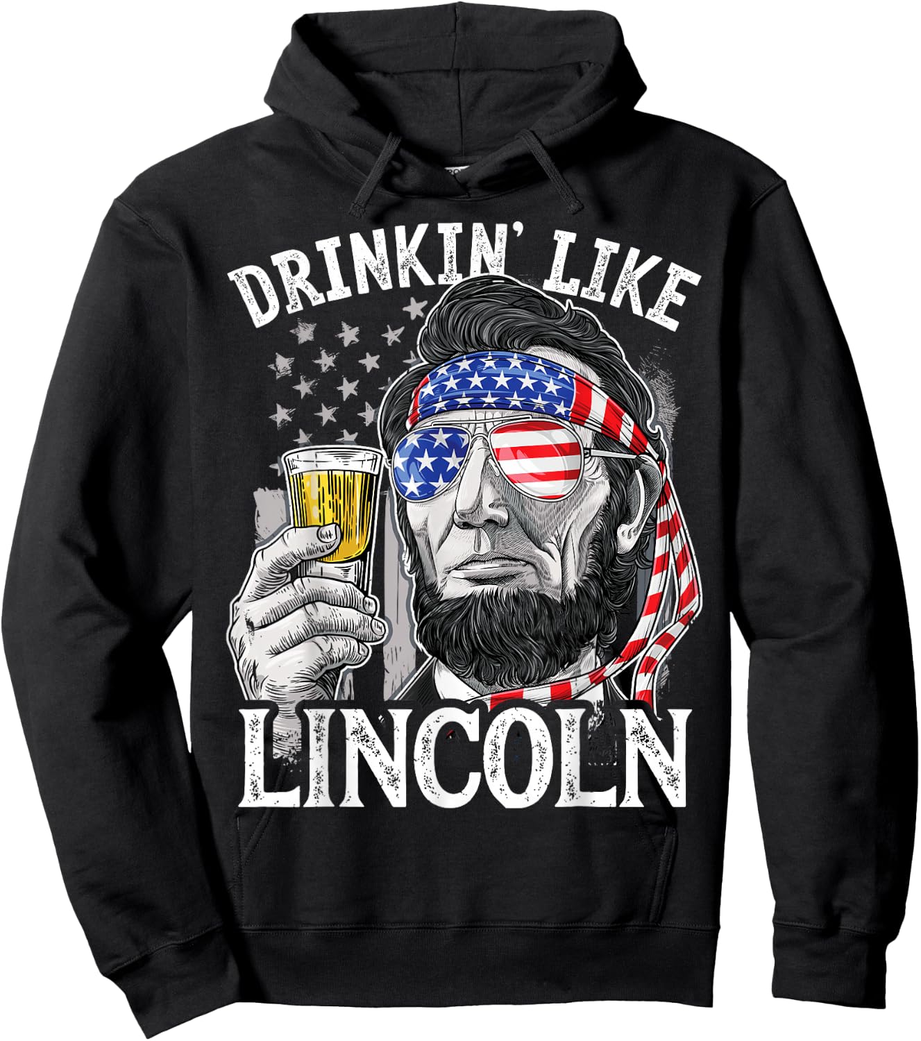 Drinking Like Lincoln 4th of July Men Abraham Merica Flag Hoodie - Hoodie | Black