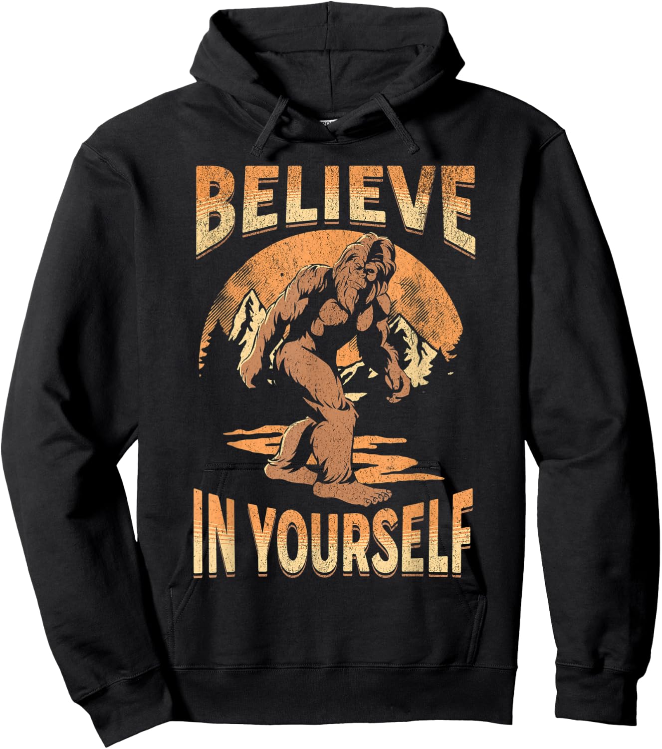 Believe In Yourself Sasquatch Funny Motivational Bigfoot Hoodie - Hoodie | Black