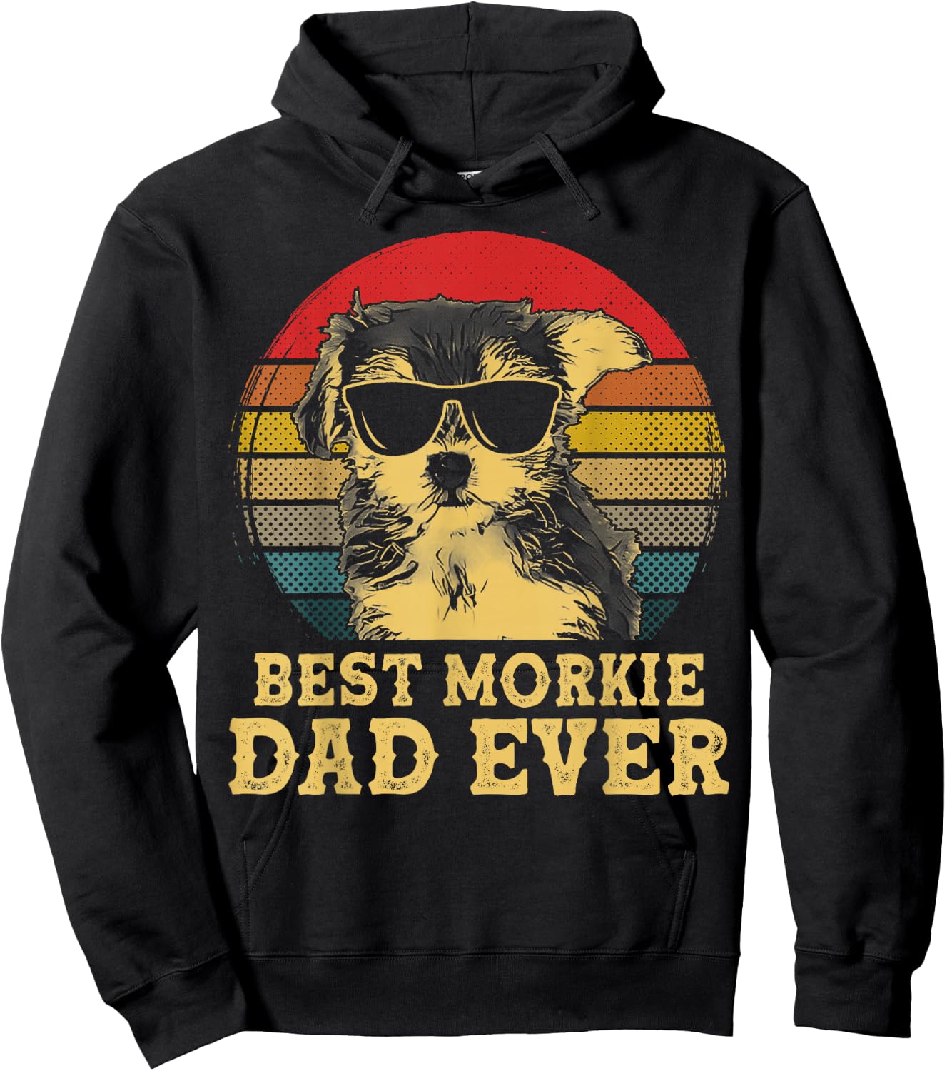Best Morkie Dad Ever Dog Lovers Retro Vintage Men Women Kids Hoodie - Hoodie | Black