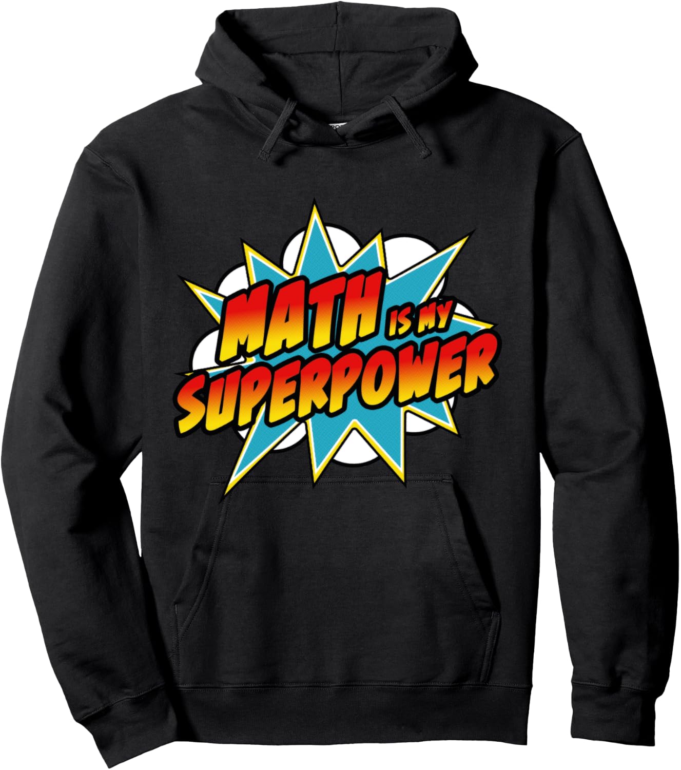 Math Is My Superpower | Superhero Comic Algebra Lover Hoodie - Hoodie | Black