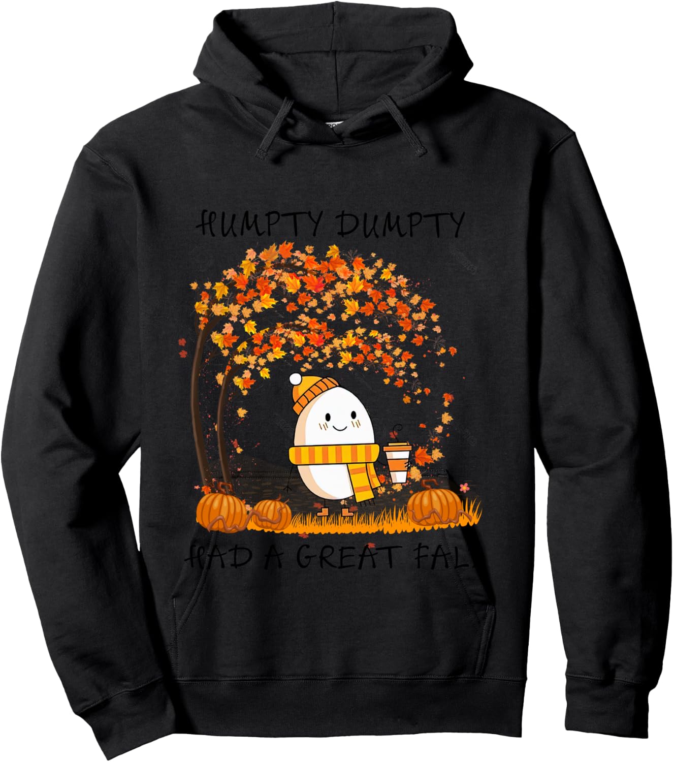 Humpty Dumpty Had A Great Fall Thanksgiving Autumn Halloween Hoodie - Hoodie | Black