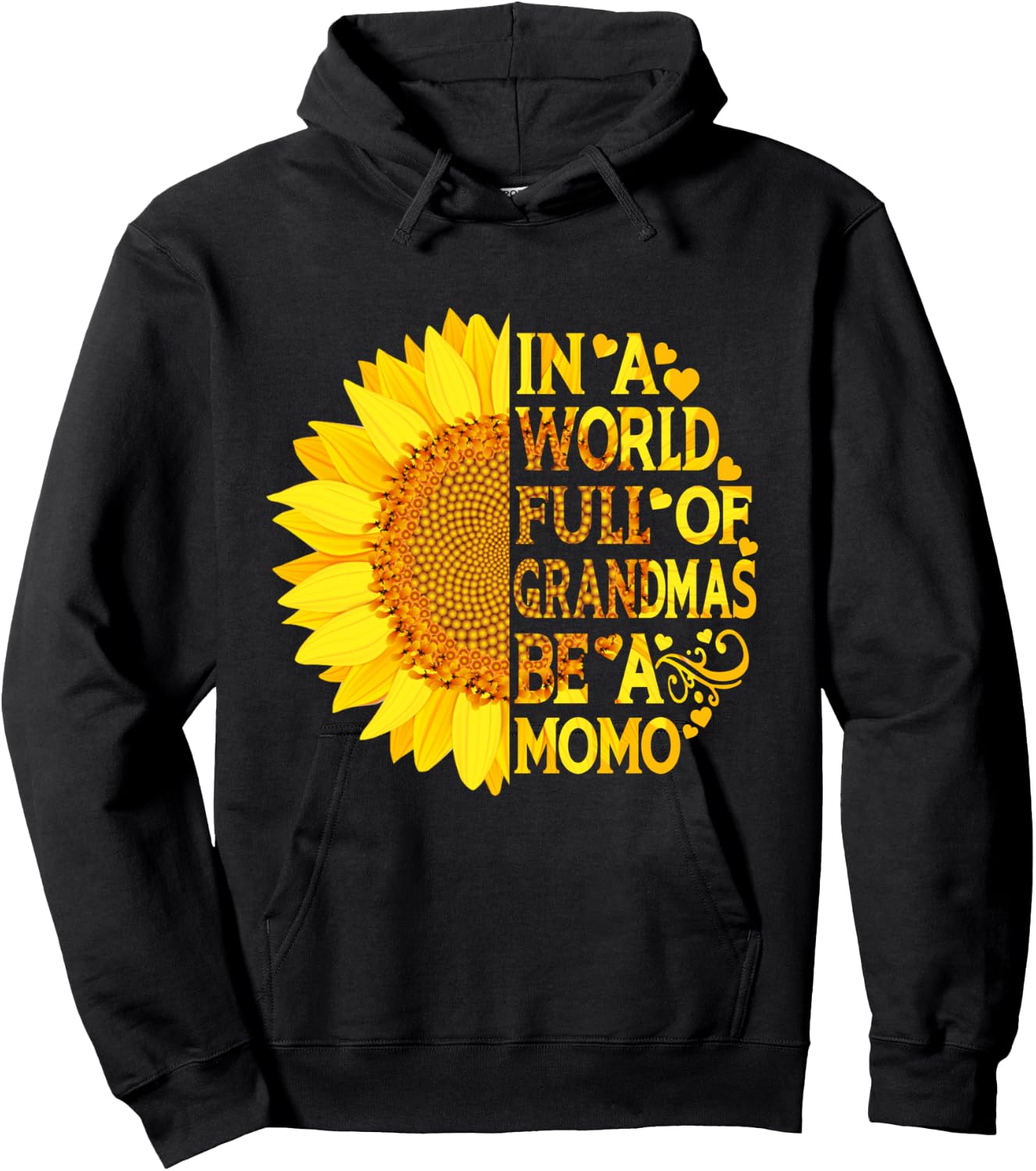 In A World Full Of Grandmas Be A Momo Funny Mother's Day Hoodie - Hoodie | Black