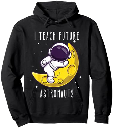 I teach future astronauts kindergarten teacher Astronomy Men Women Kids Hoodie - Hoodie | Black