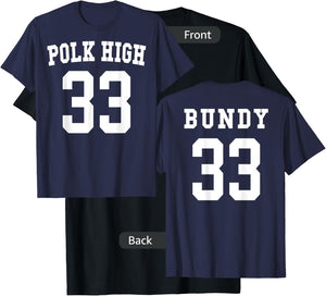 Polk High Football Jersey 33 Bundy - Front & Back T-Shirt - T-Shirt | Black