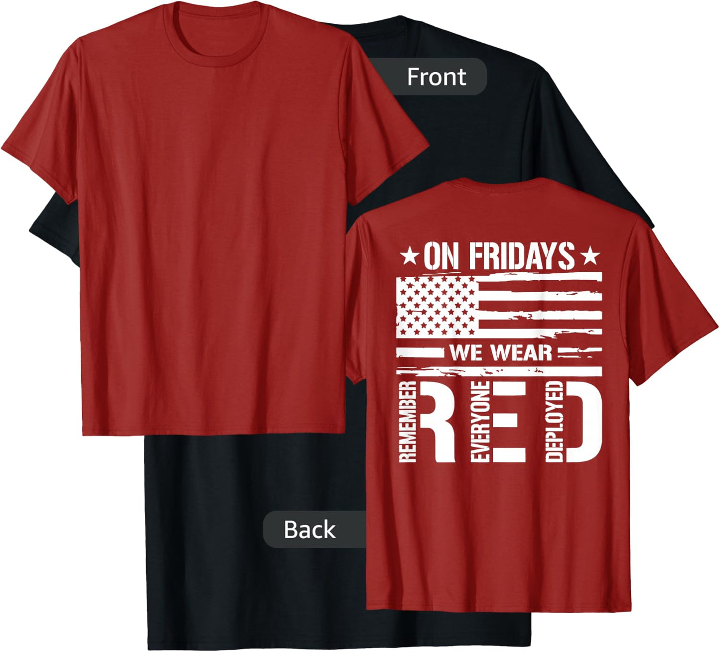 Remember Everyone Deployed On Friday We Wear Red (on Back) Small T-Shirt - T-Shirt | Black