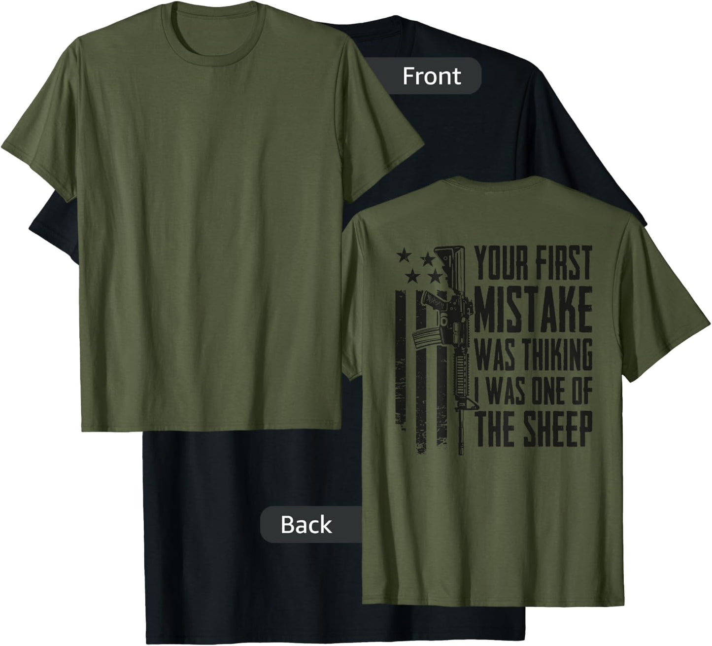 Your First Mistake Thinking I Was One Of The Sheep - (BACK) T-Shirt - T-Shirt | Black