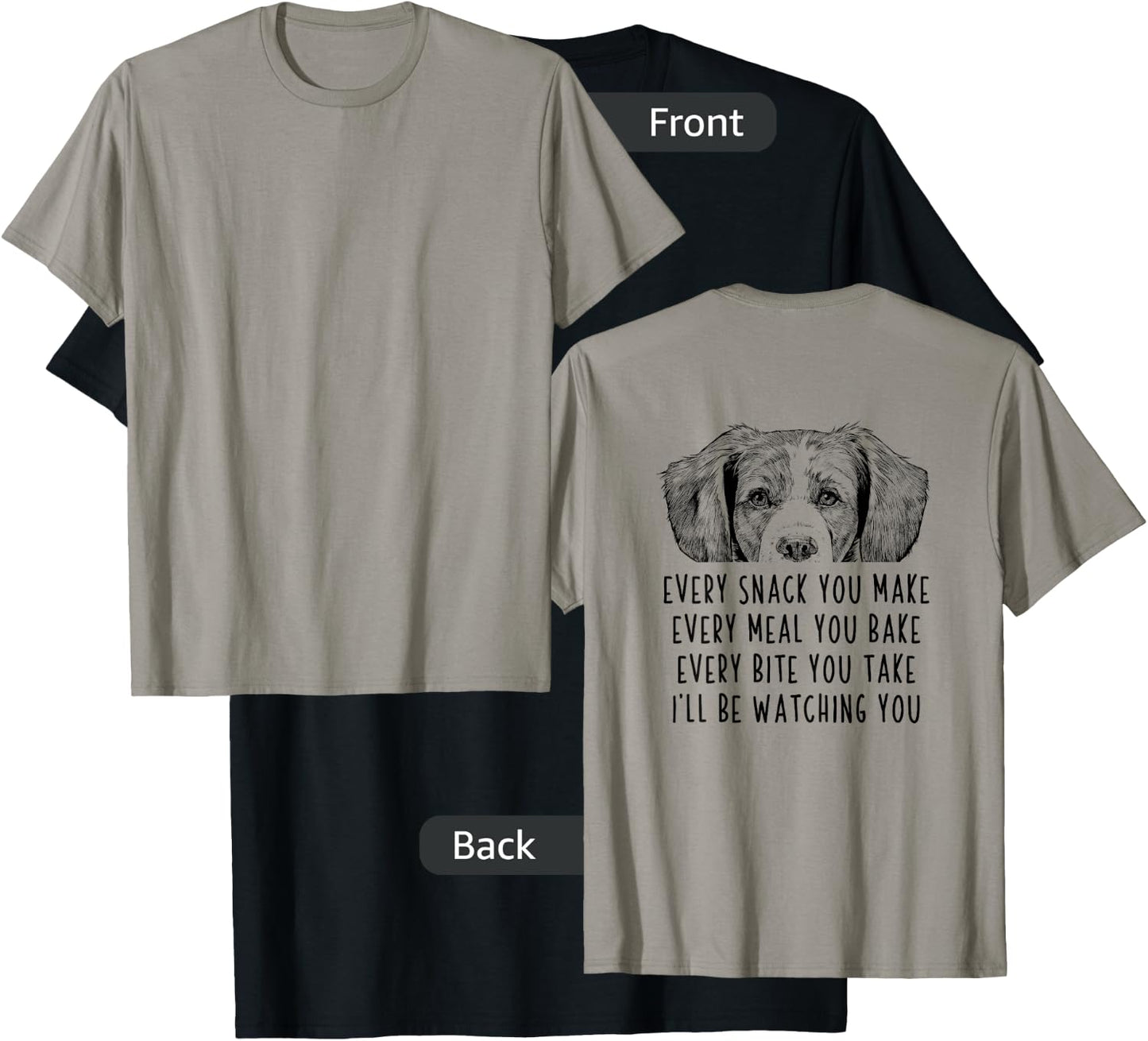 Every snack you make Every meal you bake Brittany Dog (Back) Women Kids T-Shirt - T-Shirt | Black