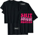 Shit Show Besties on back T-Shirt - T-Shirt | Black