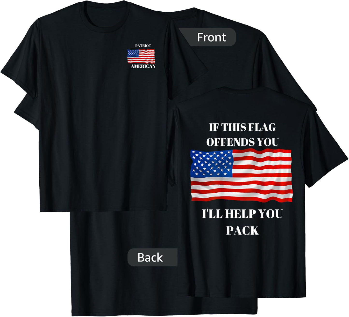 If This Flag Offends You I Will Help You Pack. T-Shirt - T-Shirt | Black