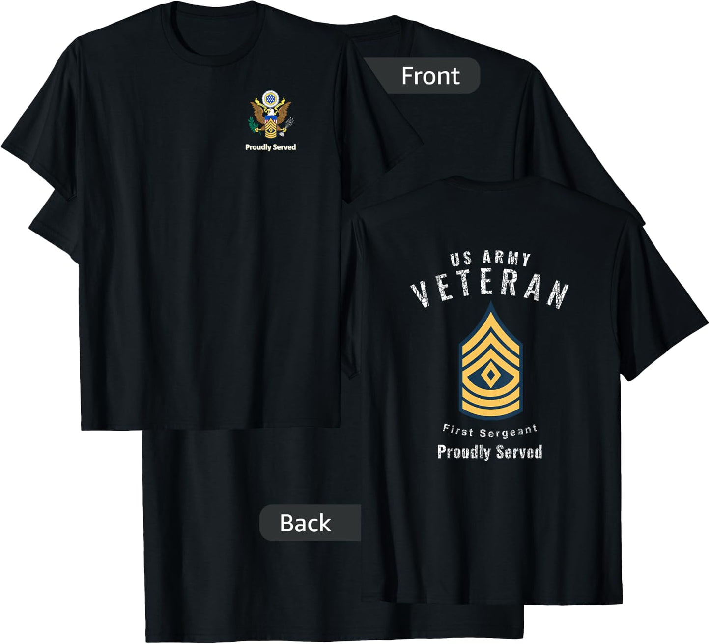 Proudly Served Veteran Army 1SG Shirt T-Shirt - T-Shirt | Black