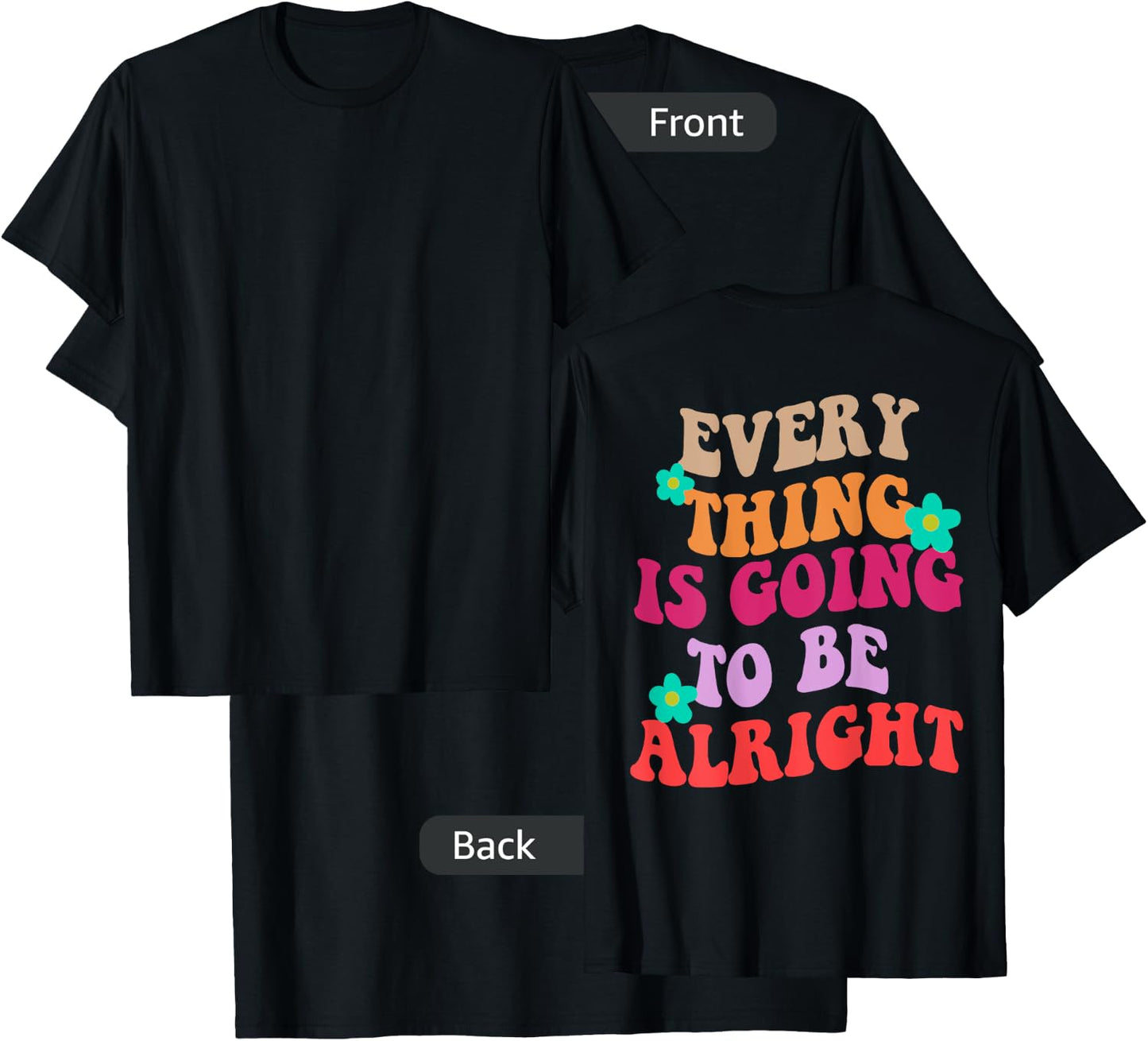Everything Is Going To Be Alright 80s 90s Trendy Costume T-Shirt - T-Shirt | Black